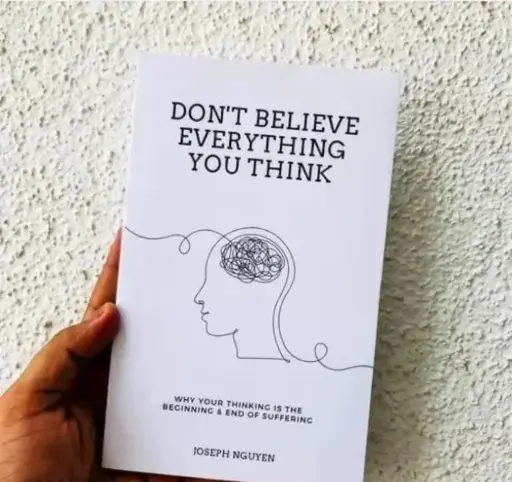 [Made with high quality paper for better reading] DONT'T BELIEVE EVERYTHING YOU THINK || Joseph Nguyen 